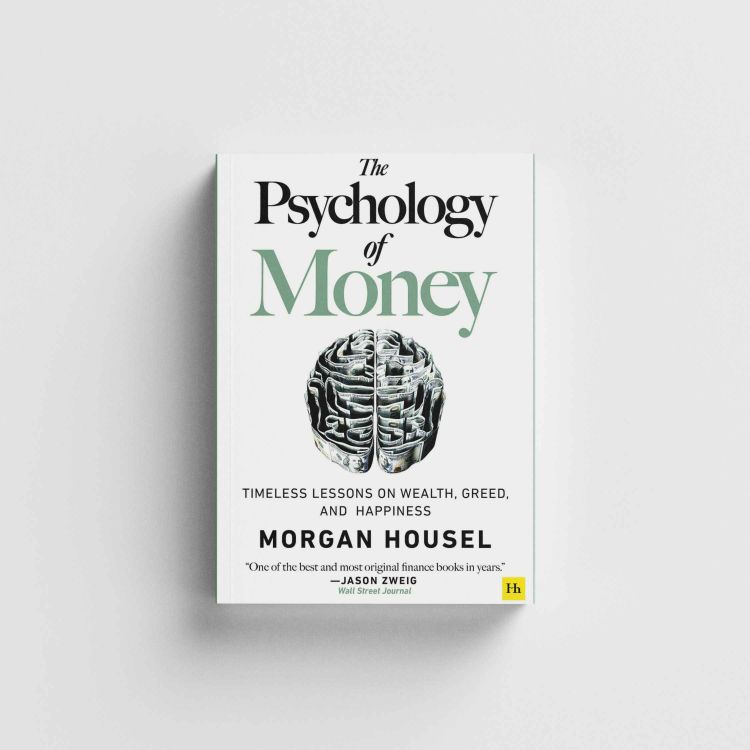 The Psychology Of Money –