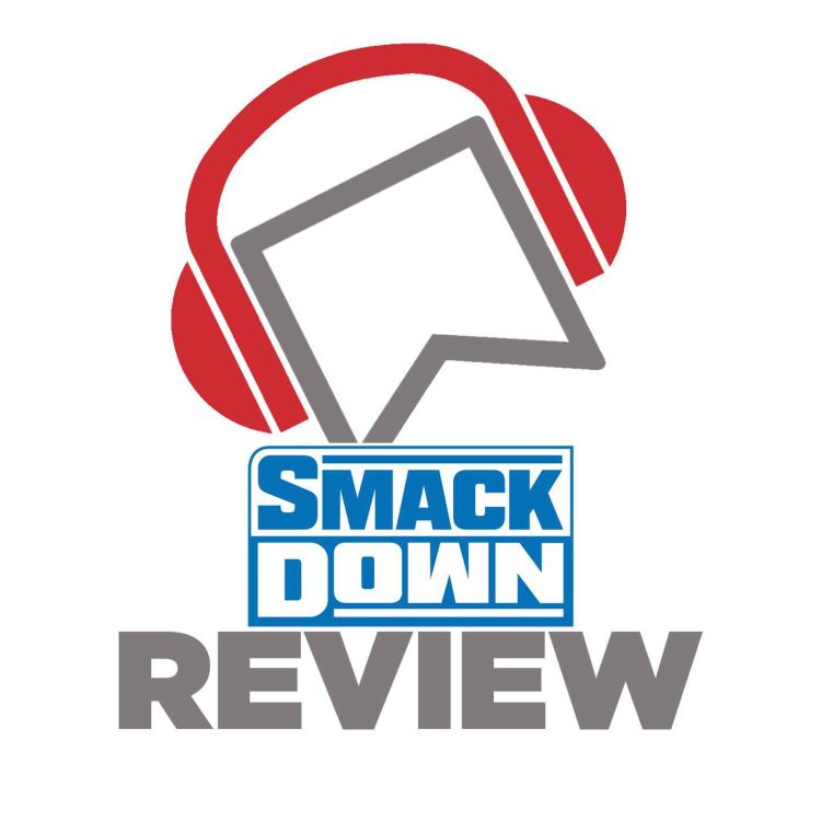 cover art for WWE SmackDown Review - Roman Reigns Running Scared? King Woods RETURNS! Rousey & Flair's War Of Words! The Intercontinental Champion Is Beaten TWICE?!