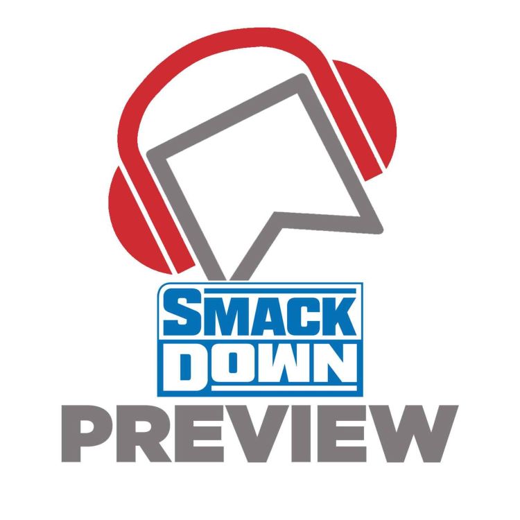 cover art for WWE SmackDown Preview - Roman Reigns & Drew McIntyre Face-To-Face! Women's Tag Tournament Quarter-Final! Hit Row Are Back! A Viking Funeral?!