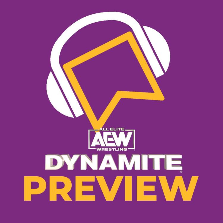 cover art for AEW Dynamite Preview - AEW Revolution Go-Home Show! Sting's Final Dynamite! Will Ospreay Is All Elite! Could Hangman Page Miss Revolution?!