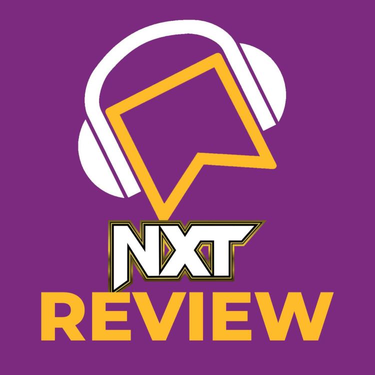 cover art for WWE NXT Review - Giulia Challenges Roxanne Perez! Lyra Valkyria RETURNS To Save Tatum Paxley! The Rascalz Earn A Title Shot! Oba Femi Offends The Rizz?!