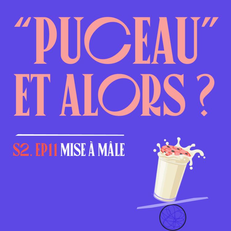 cover art for S02E11 - "Puceau" et alors ?