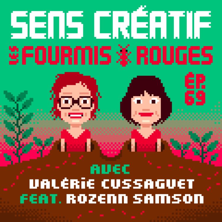 cover art for (#69) Les coulisses des éditions LES FOURMIS ROUGES - avec VALÉRIE CUSSAGUET (feat. ROZENN SAMSON) (éditrice)