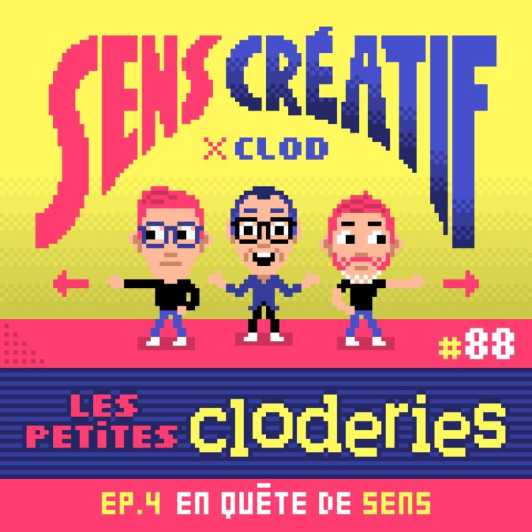 cover art for (#88) Comment donner du sens à notre créativité ? - avec CLOD (illustrateur & blogeur) (replay Twitch)