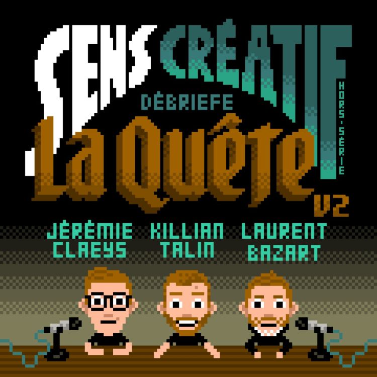 cover art for (#HS) Les coulisses de notre second bootcamp LA QUÊTE ! - avec KILLIAN TALIN, JEREMIE CLAEYS et LAURENT BAZART