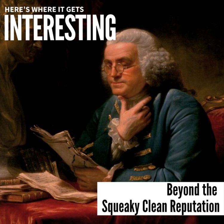 cover art for Ben Franklin: Beyond the Squeaky Clean Reputation