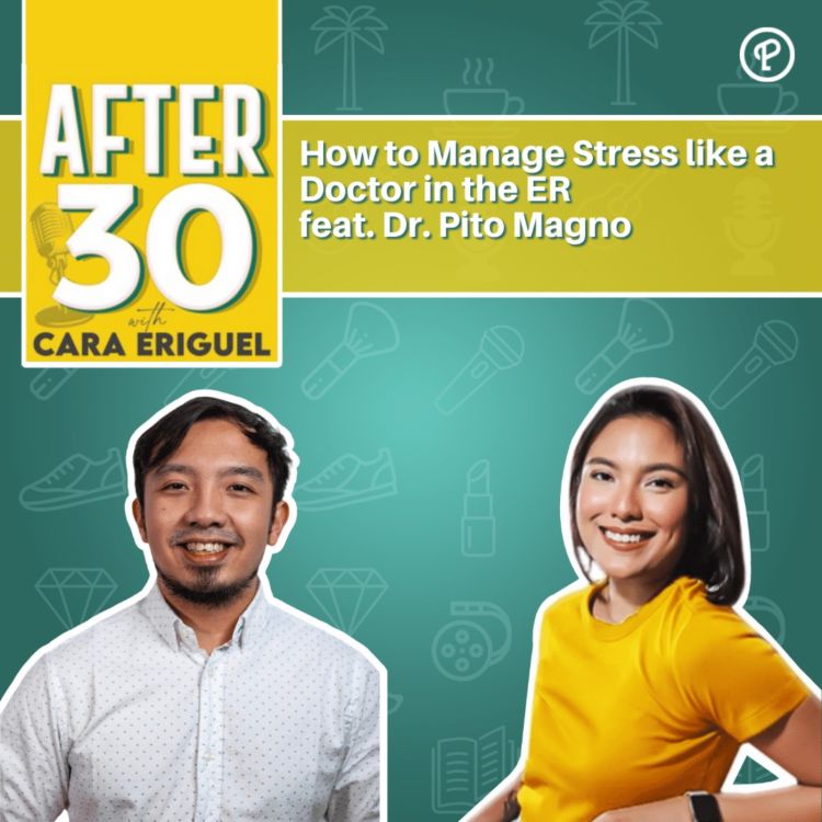 cover art for # 98 How to Manage Stress like a Doctor in the ER feat. Dr. Pito Magno