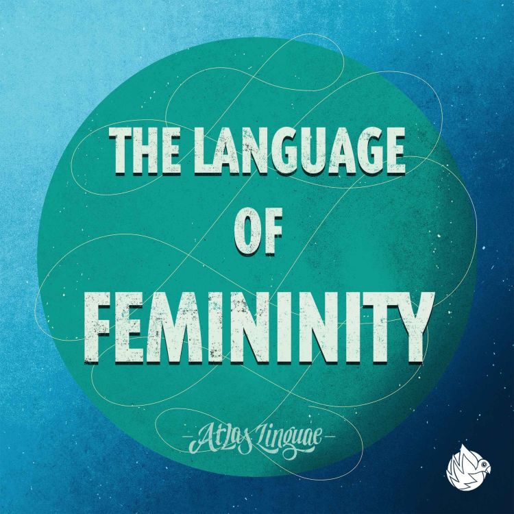 cover art for The Language of Femininity