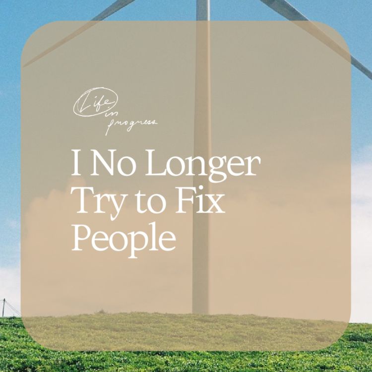 cover art for I No Longer Try to Fix People   