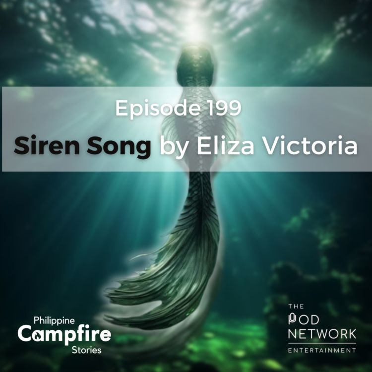 cover art for Episode 199 Siren Song  by Eliza Victoria