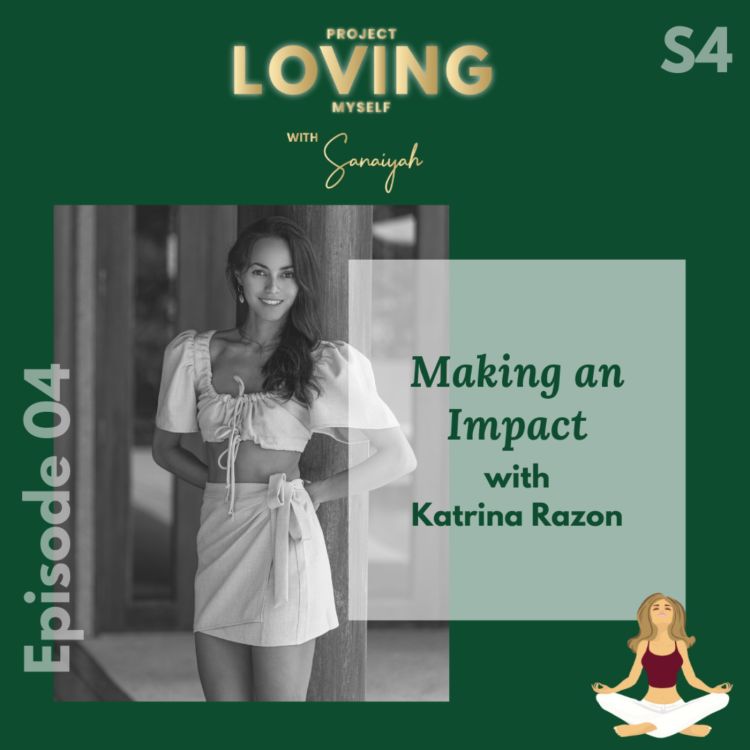 cover art for S4 Ep 4: Making an Impact with Katrina Razon