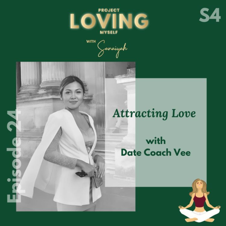 cover art for S4 Ep. 24: Attracting Love with Date Coach Vee