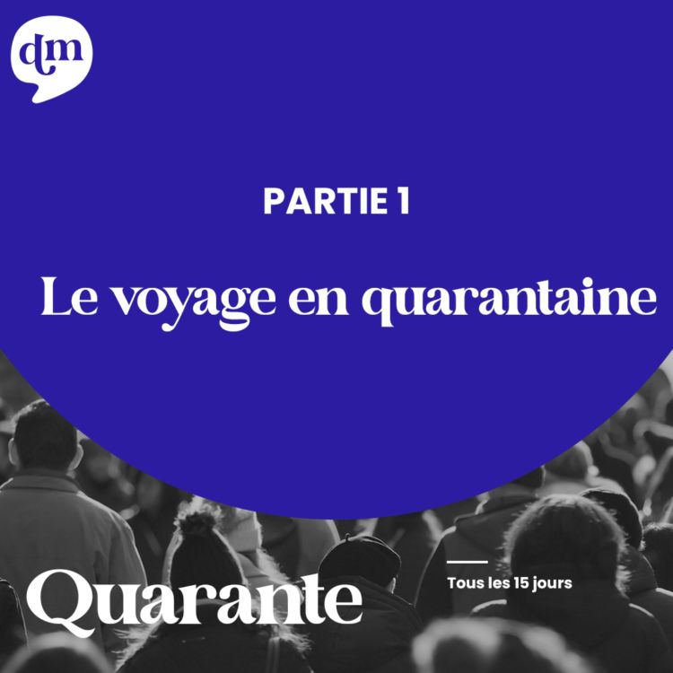 cover art for  [REDIFF] - Le voyage en quarantaine - 1ère partie