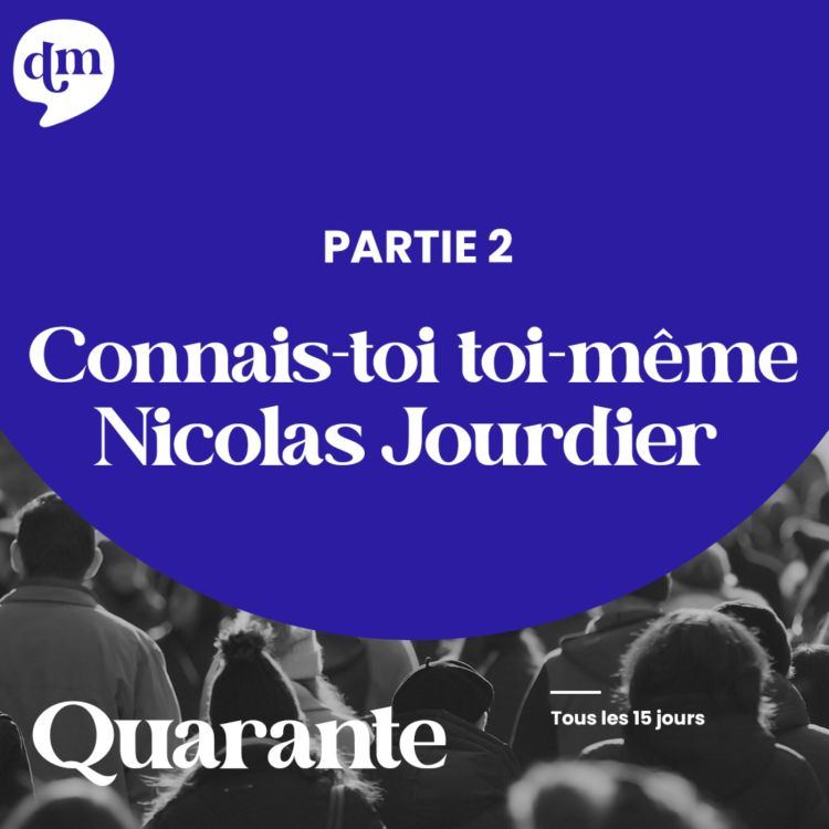 cover art for Connais-toi toi-même - Nicolas Jourdier - 2ème partie