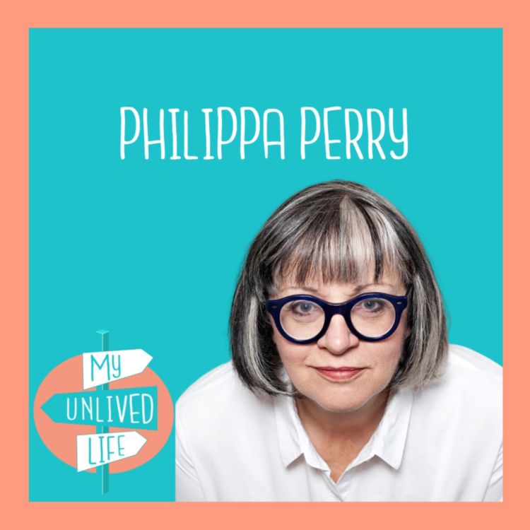 Philippa Perry - My Unlived Life