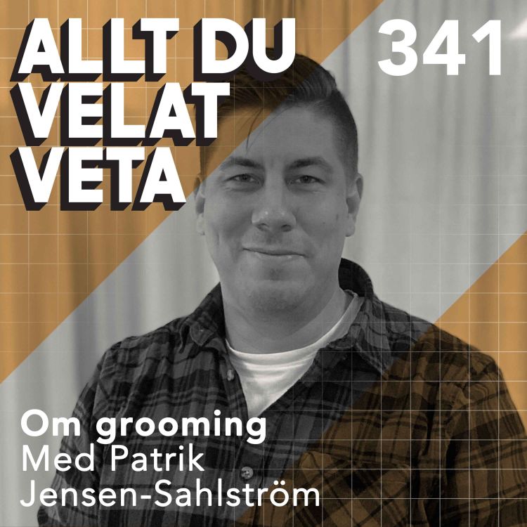 cover art for 341 Om grooming med Patrik Jensen-Sahlström