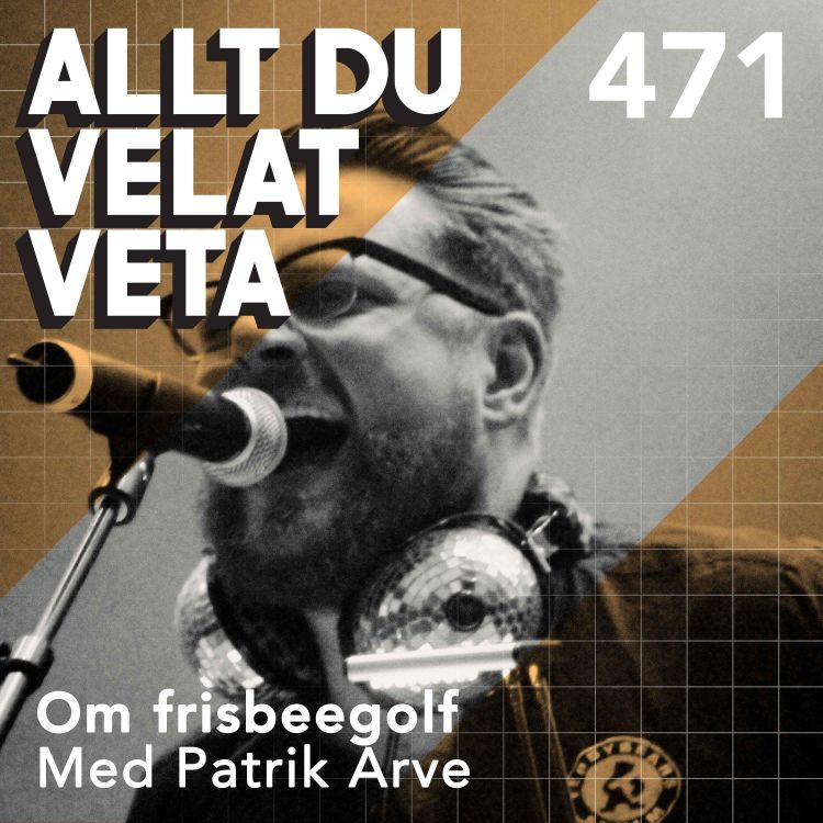 cover art for 471 Om frisbeegolf med Patrik Arve