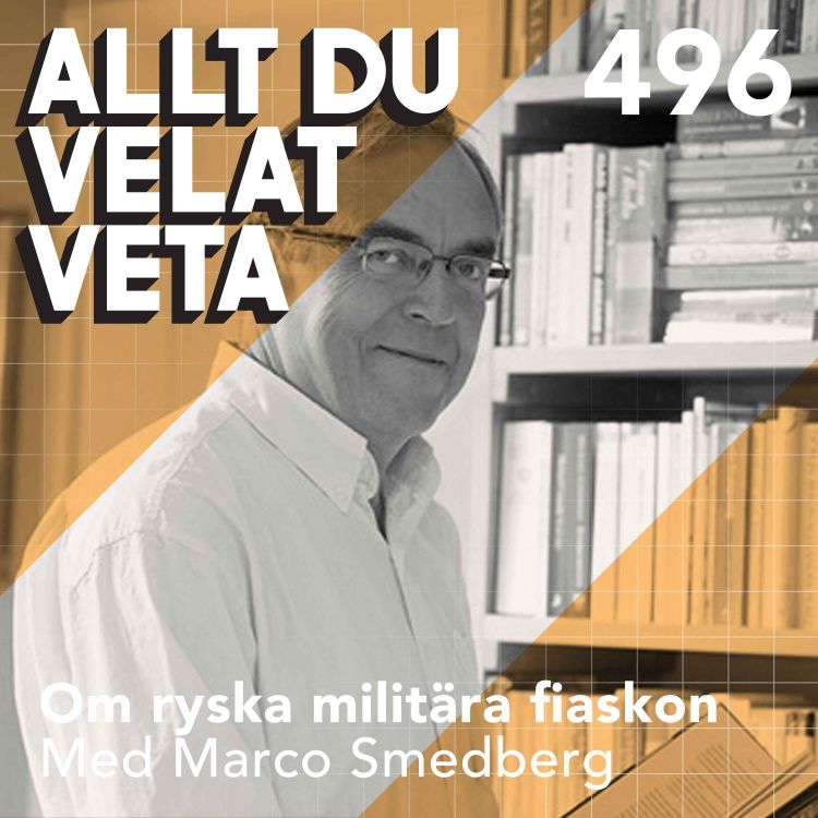 cover art for 496 Om ryska militära fiaskon med Marco Smedberg