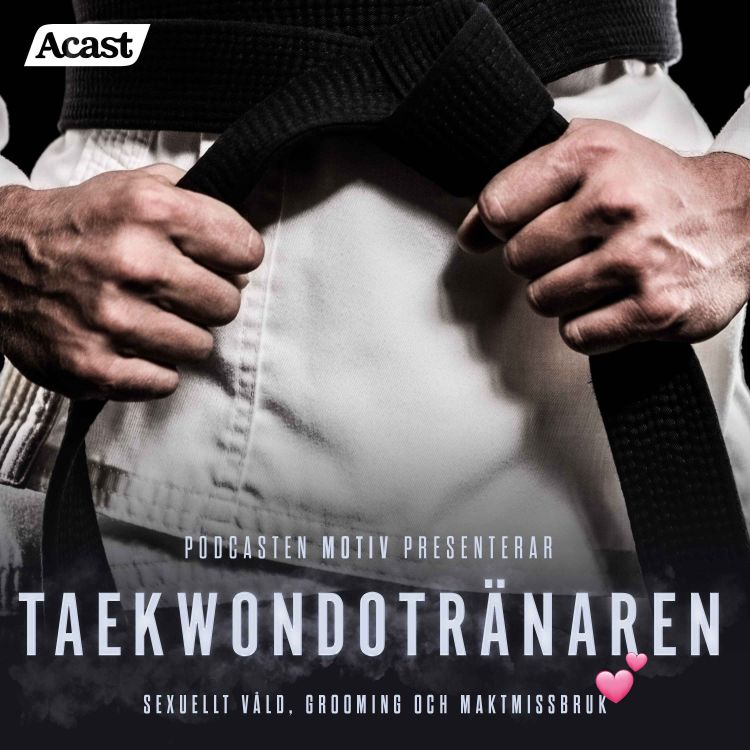 cover art for Taekwondotränaren - Del 5/5 "Rättegången, domen och frieriet"