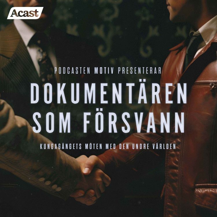 cover art for Dokumentären som försvann - Del 1/4 "För kung och fosterland"