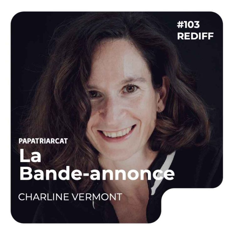 cover art for BANDE ANNONCE REDIFF #103 - Corps, amour et sexualité - Charline Vermont