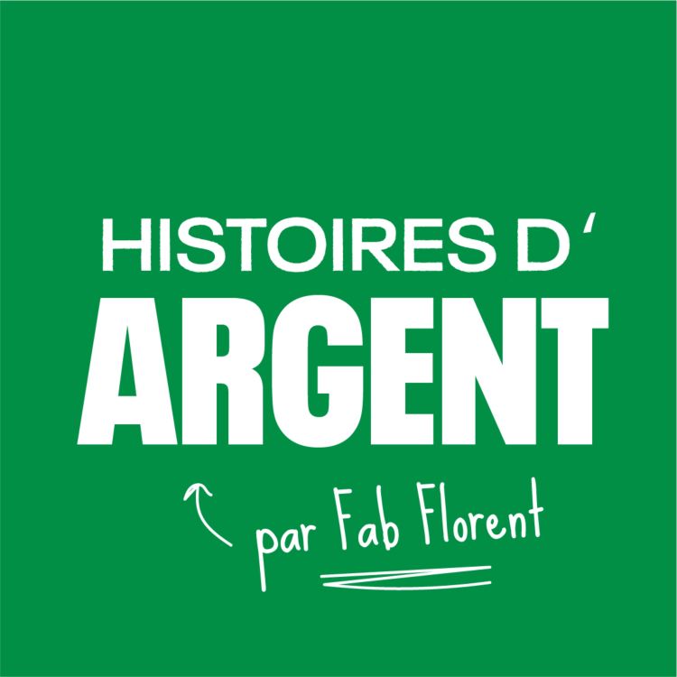 cover art for Bienvenue dans Histoires d'Argent