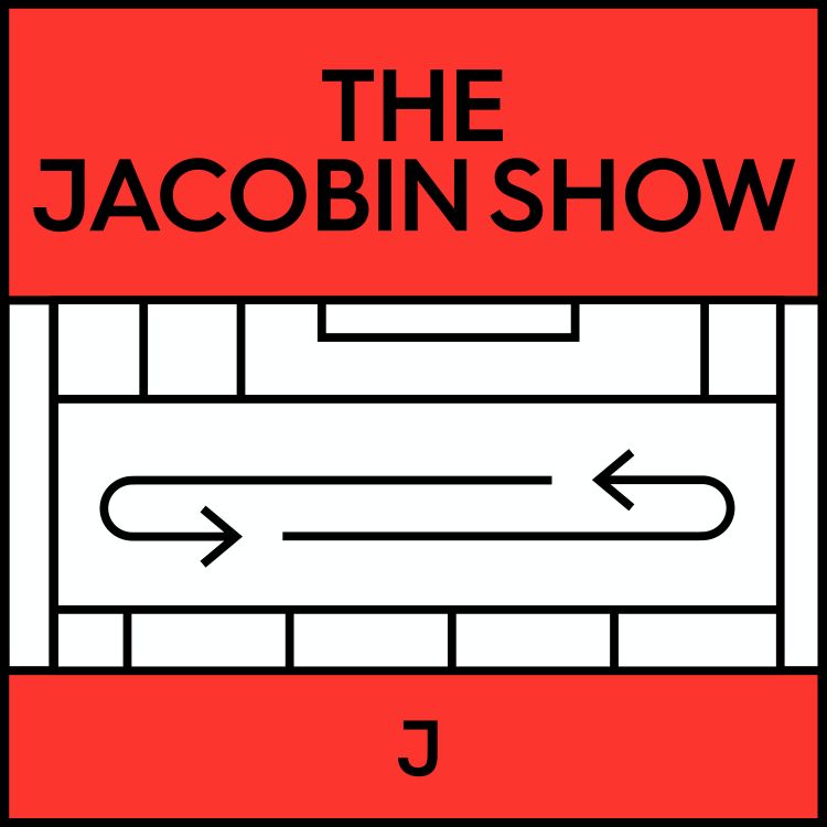 cover art for Jacobin Show: How We Broke the Supply Chain w/ David Dayen