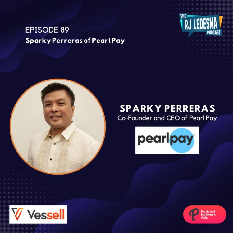 cover art for Ep. 88: Sparky Perreras Co-Founder and CEO of PearlPay 