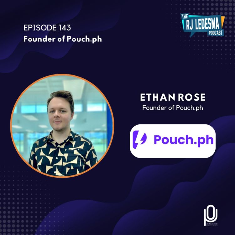 cover art for Ep. 143: Ethan Rose, Founder of Pouch.ph