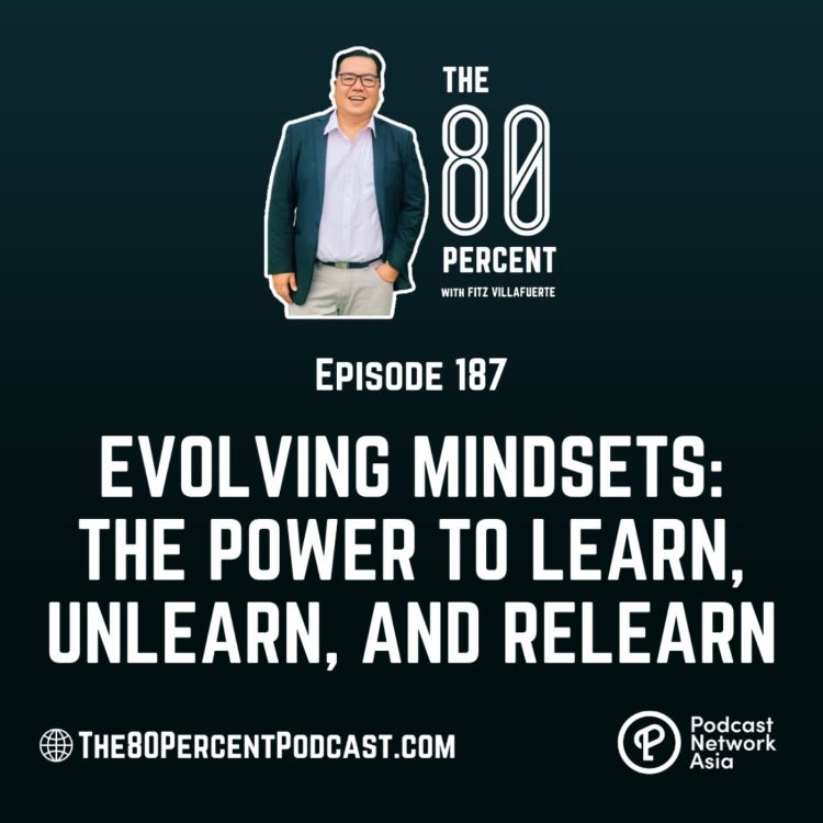 cover art for Evolving Mindsets: The Power to Learn, Unlearn, and Relearn