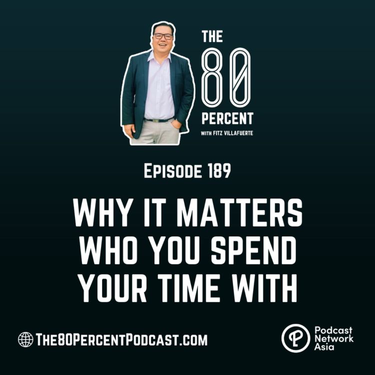 cover art for Why It Matters Who You Spend Your Time With