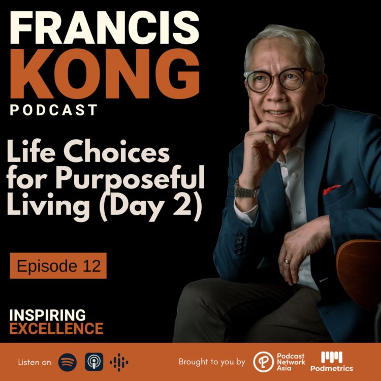 cover art for Episode 12: Life Choices for Purposeful Living (Day 2)