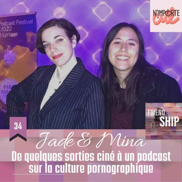 cover art for Jade & Mina (N'importe Cul) : De quelques sorties ciné à un podcast sur la culture pornographique