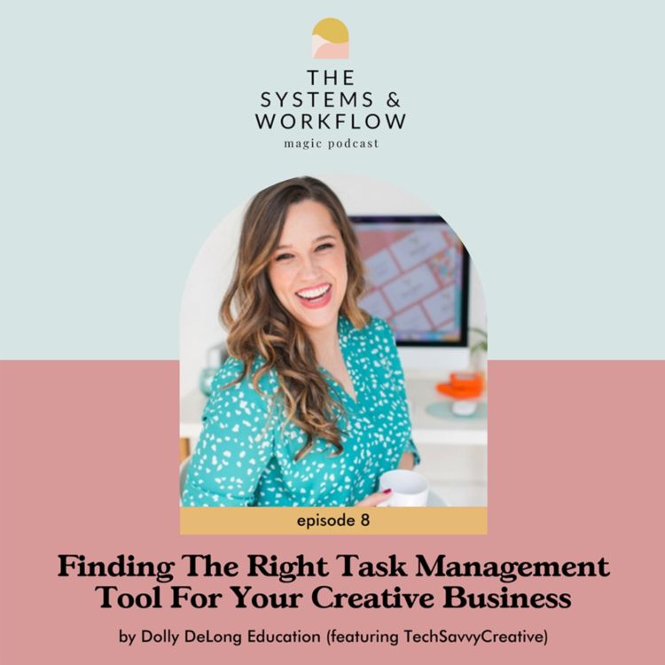 cover art for 8: Finding the Right Task Management Tool for You with Dawn Richardson