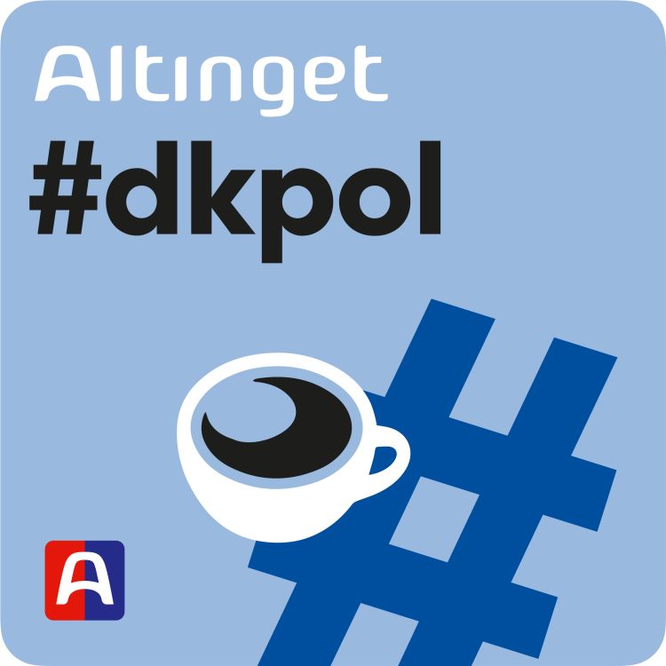 cover art for Velkommen til Altingets nye podcast #dkpol