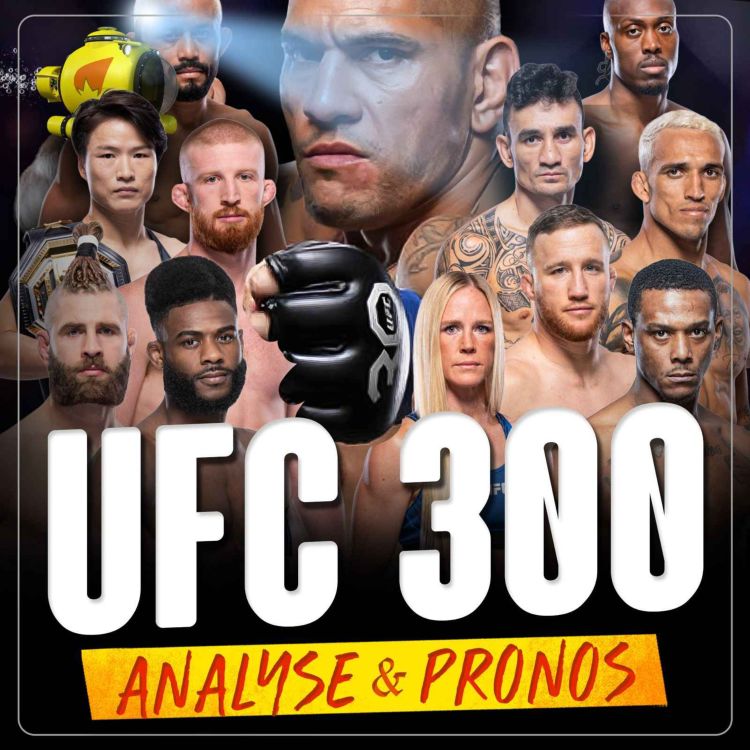 cover art for UFC 300  - ANALYSE & PRONOSTICS