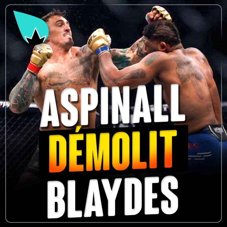 cover art for Tom Aspinall PILONNE Blaydes en 1 minute, call-out Jon Jones