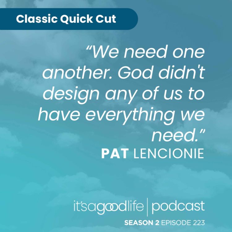 cover art for Quick Cut: S2E223 How a Team Works, or Doesn't with Pat Lencioni