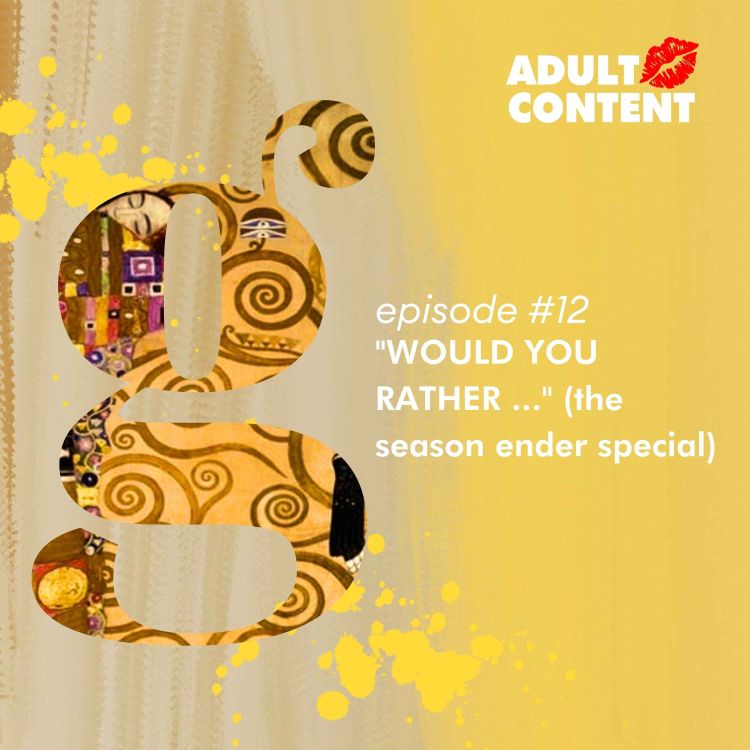 cover art for Ep 12: "WOULD YOU RATHER ..." (the season ender special)