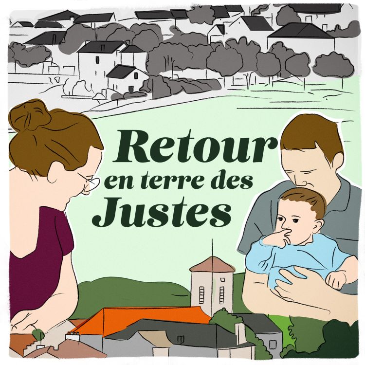 cover art for Retour en terre des Justes - Épisode 1 : Michel, Sarah et Jacqueline