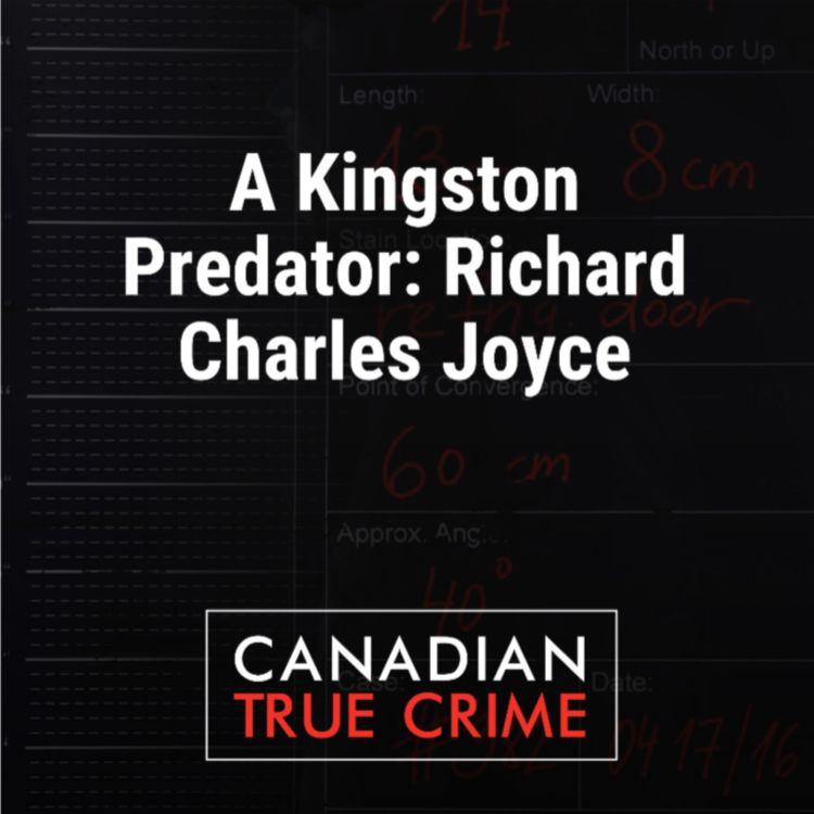 cover art for A Kingston Predator: Richard Charles Joyce—Part 1