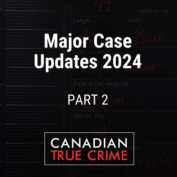 cover art for Major Case Updates 2024 — Part 2