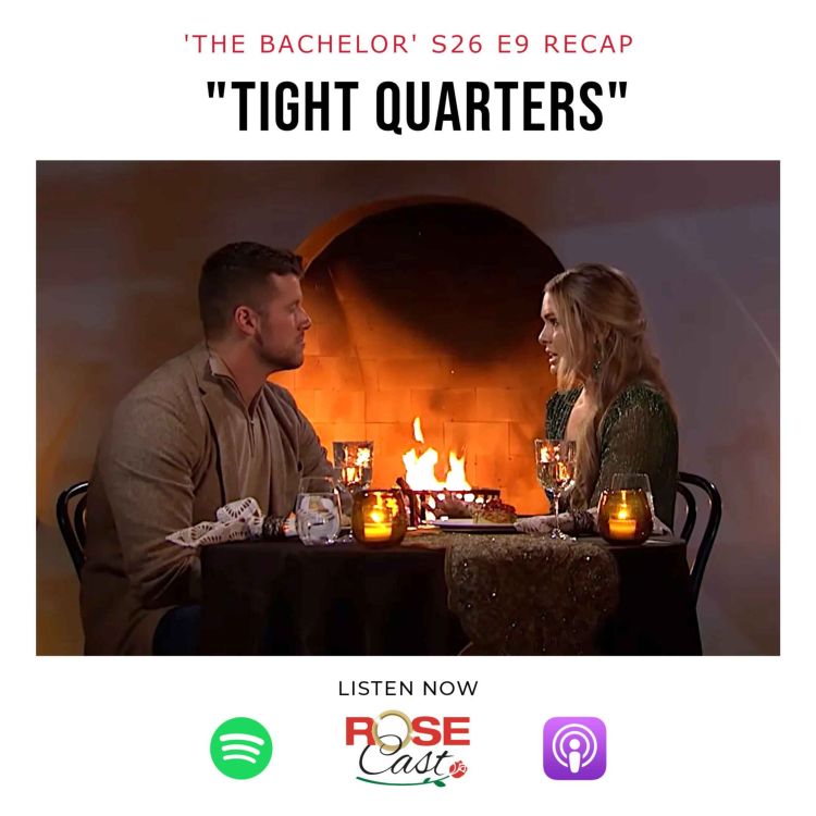 cover art for "Tight Quarters" | 'The Bachelor' S26 E9