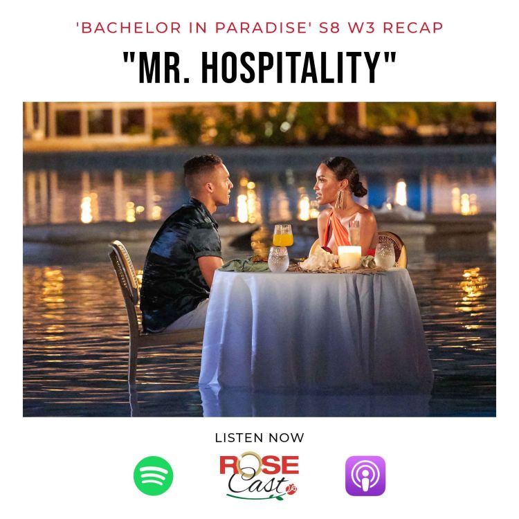 cover art for "Mr. Hospitality" | 'Bachelor in Paradise' S8 Week 3