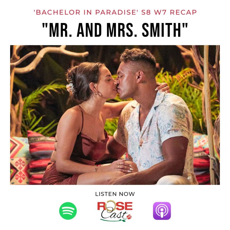 cover art for "Mr. and Mrs. Smith" | 'Bachelor in Paradise' S8 Week 7