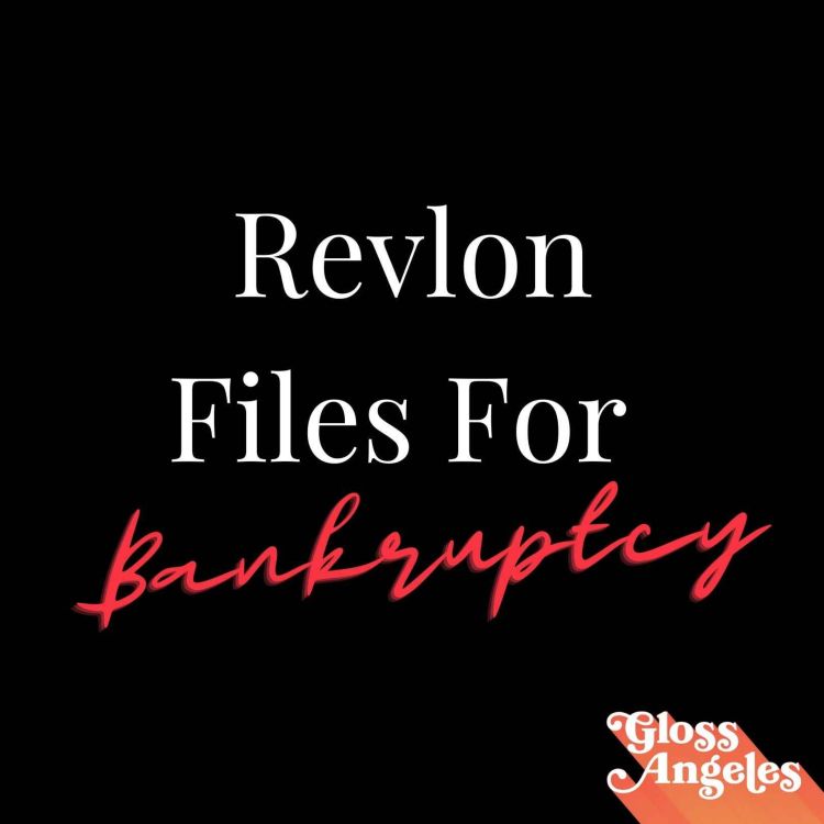 cover art for Revlon Files For Bankruptcy. Could It Have Been Prevented?