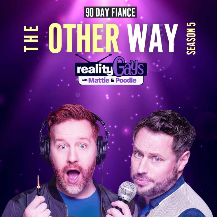 cover art for 90 DAY FIANCÉ The Other Way:  0501  “Far Trek: The Next Generation” With DocuSweeties 