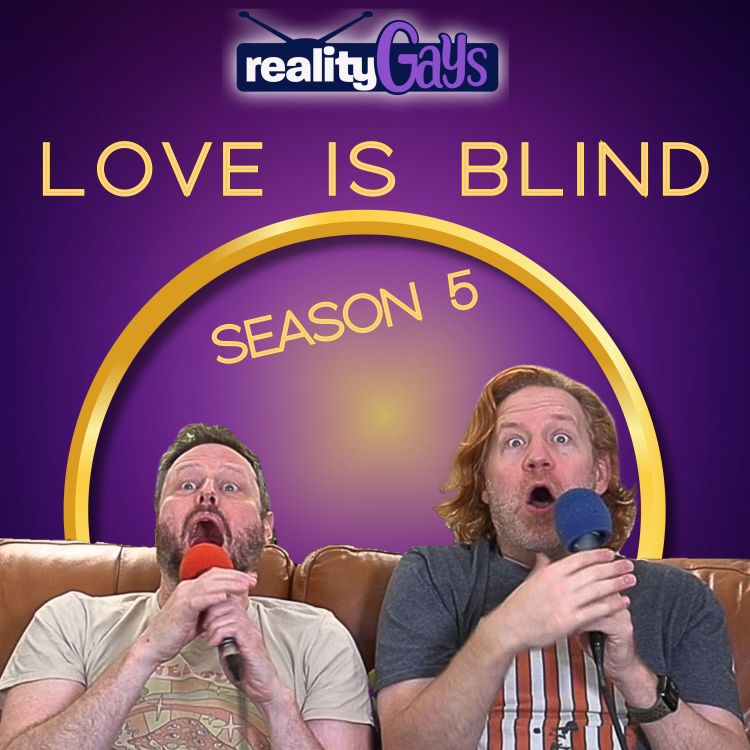 cover art for LOVE IS BLIND 0501: “So, You’re a recent Cheater?”