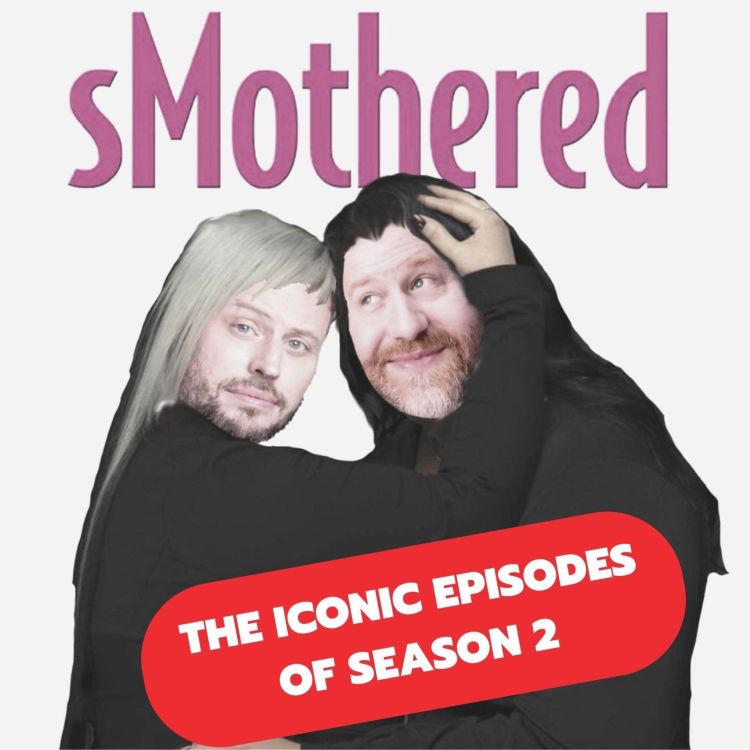 cover art for Special Re-Release: sMothered:  0202 "If Mom Can Do It, I Can Too"