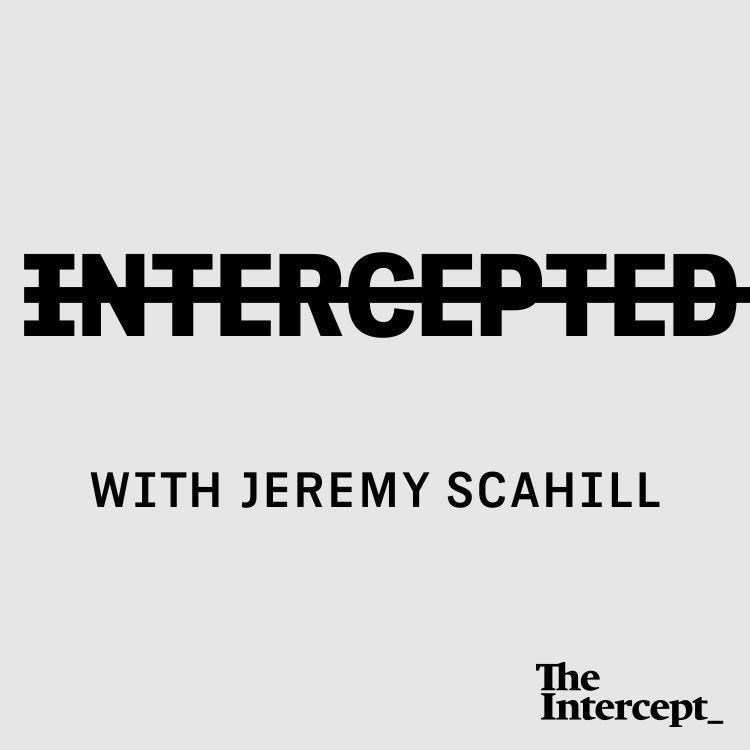 cover art for The Intercept’s Work Has Never Been More Urgent